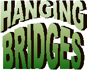 HANGING
BRIDGES